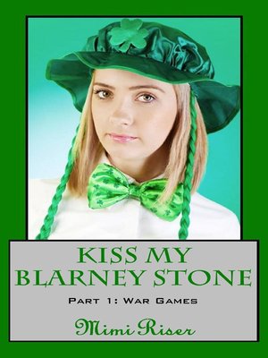 cover image of Kiss My Blarney Stone